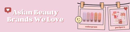 Asian Beauty Brands We Love